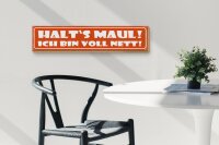 Holzschild Spruch 46x10cm halt`s Maul ich bin voll nett Dekoration