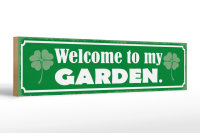 Holzschild Spruch 46x10cm Welcome to my Garden Garten Dekoration