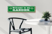 Holzschild Spruch 46x10cm Welcome to my Garden Garten Dekoration