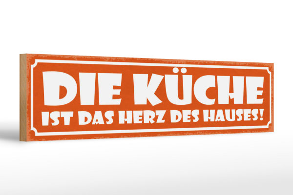 Holzschild Spruch 46x10cm Küche ist das Herz des Hauses Dekoration