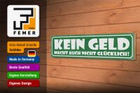 Holzschild Spruch 46x10cm Kein Geld macht nicht glücklich