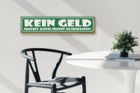 Holzschild Spruch 46x10cm Kein Geld macht nicht glücklich