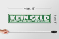 Holzschild Spruch 46x10cm Kein Geld macht nicht glücklich