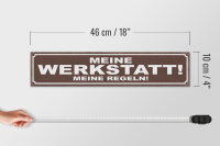 Holzschild Spruch 46x10cm Meine Werkstatt meine Regeln Dekoration