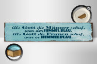 Holzschild Spruch 46x10cm Gott Männer Frauen schuf Himmel