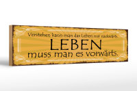 Holzschild Spruch 46x10cm Leben muss man es vorwärts...