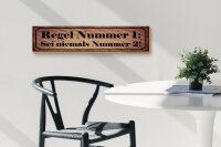 Holzschild Spruch 46x10cm Regel Nr.1 Sei niemals Nummer 2