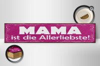 Holzschild Spruch 46x10cm Mama ist die Allerliebste Dekoration