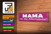Holzschild Spruch 46x10cm Mama ist die Allerliebste Dekoration