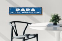 Holzschild Spruch 46x10cm Papa ist der Allerliebste Dekoration