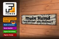 Holzschild Spruch 46x10cm Mein Hund ist cooler als deiner Dekoration