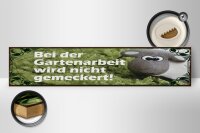 Holzschild Spruch 46x10cm Bei Gartenarbeit nicht meckern Dekoration
