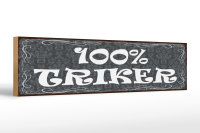 Holzschild Hinweis 46x10cm 100% Trinker Dekoration