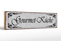 Holzschild Hinweis 46x10cm Gourmet - Küche Feinschmecker Dekoration