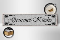 Holzschild Hinweis 46x10cm Gourmet - Küche Feinschmecker Dekoration