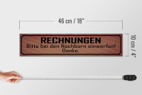 Holzschild Spruch 46x10cm Rechnungen bitte bei Nachbarn Dekoration