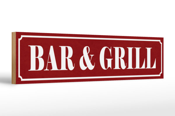 Holzschild Hinweis 46x10cm Bar & Grill Dekoration
