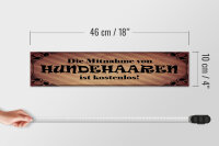 Holzschild Spruch 46x10cm Mitnahme Hundehaare kostenlos Dekoration