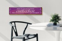 Holzschild Spruch 46x10cm Was du heute kannst entkorken Dekoration