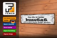 Holzschild Spruch 46x10cm Das Klo ist besetzt kann länger Dekoration