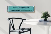 Holzschild Spruch 46x10cm Schneller arbeiten verderben den Dekoration