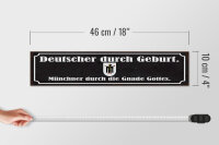 Holzschild Spruch 46x10cm Deutscher durch Geburt Münchner Dekoration