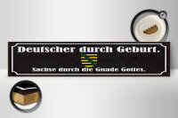 Holzschild Spruch 46x10cm Deutscher durch Geburt Sachse Dekoration