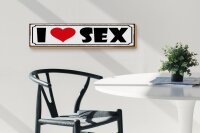 Holzschild Spruch 46x10cm I Love Sex Dekoration
