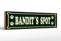 Holzschild Spruch 46x10cm Tiere Bandit`s spot Dekoration