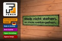 Holzschild Spruch 46x10cm Bleib nicht stehen weitergehen Dekoration