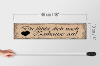 Holzschild Spruch 46x10cm Du fühlst dich nach Zuhause an Dekoration