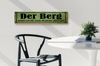 Holzschild Spruch 46x10cm Berg erst dir wenn du unten bist Dekoration