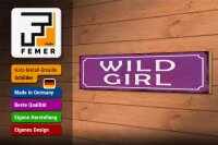 Holzschild Spruch 46x10cm Wild Girl Geschenk Dekoration