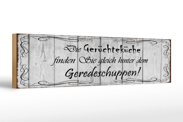 Holzschild Spruch 46x10cm Gerüchteküche Geredeschuppen Dekoration