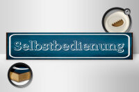 Holzschild Hinweis 46x10cm Selbstbedienung Dekoration