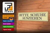 Holzschild Hinweis 46x10cm Bitte Schuhe ausziehen Dekoration