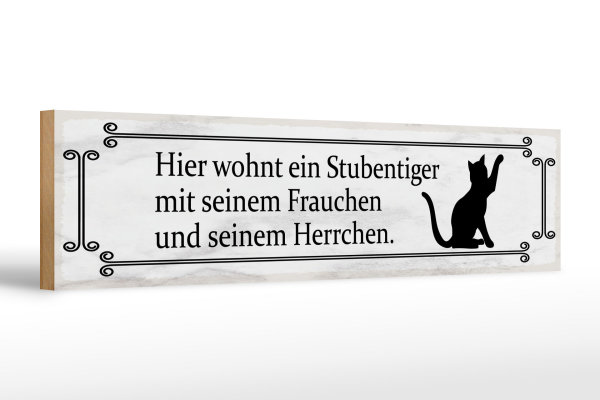 Holzschild Spruch 46x10cm Katze hier wohnt ein Stubentiger Dekoration