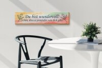 Holzschild Spruch 46x10cm du bist wundervoll schön das es Dekoration