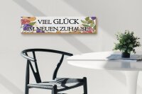 Holzschild Hinweis 46x10cm viel Glück im neuen Zuhause Dekoration