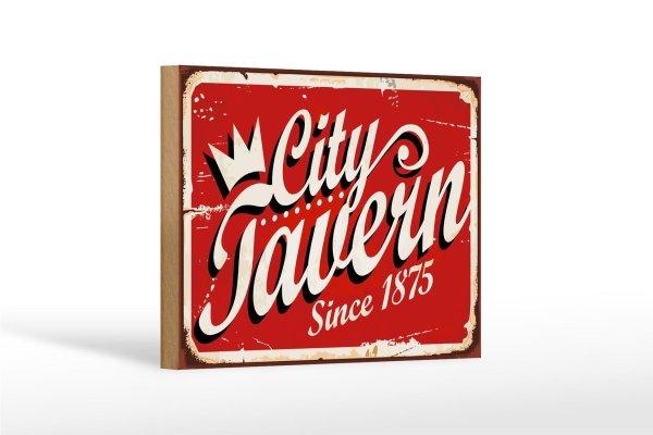 Holzschild Retro 18x12cm City Tavern since 1875 Alkohol