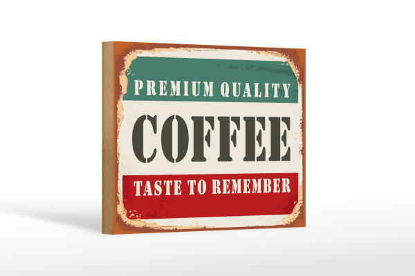 Holzschild Retro 18x12cm Premium Quality Coffee Kaffee