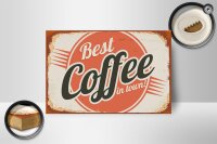 Holzschild Retro 18x12cm Kaffee best Coffee in town