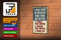 Holzschild Retro 12x18cm 3 easy steps day better Coffee