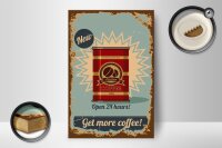 Holzschild Retro 12x18cm Kaffee get more Coffee 500g