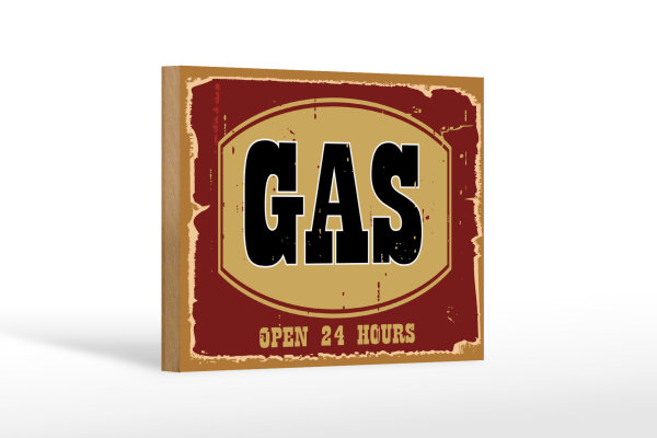 Holzschild Hinweis 12x18cm GAS open 24 hours