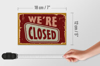 Holzschild Retro 18x12cm We´re closed