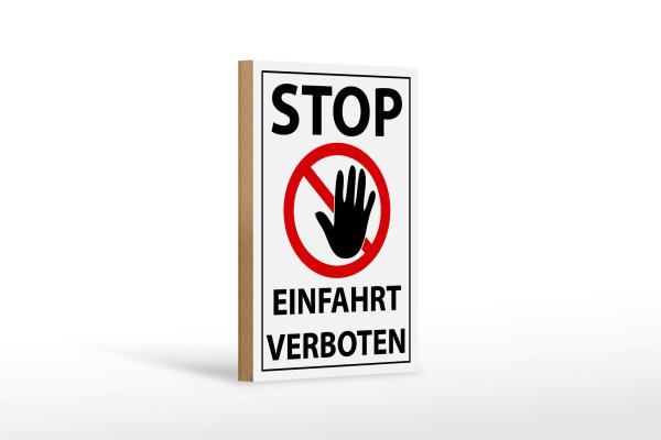 Holzschild Hinweis 12x18cm Stop Einfahrt verboten