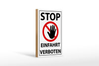 Holzschild Hinweis 12x18cm Stop Einfahrt verboten