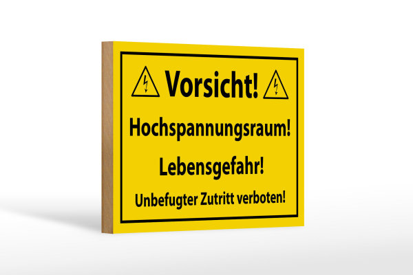 Holzschild Hinweis 18x12cm Vorsicht Hochspannungsraum