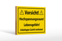 Holzschild Hinweis 18x12cm Vorsicht Hochspannungsraum